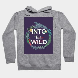 Into the wild Hoodie